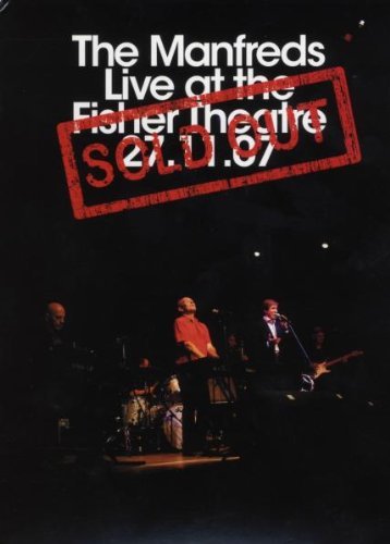 The Manfreds Live DVD at the Fisher Theatre (CALLED SOLD OUT)